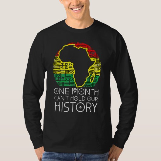 T-shirt One Month Cant Hold Our History Pan African Black  (Devant)
