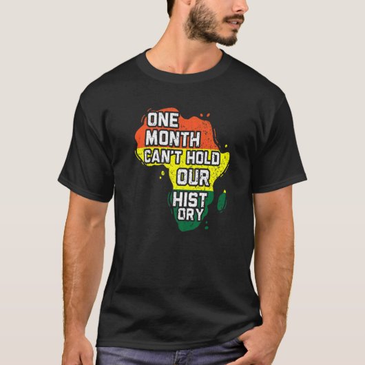 T-shirt One Month Can't Hold Out History Black Pride Melan (Devant)