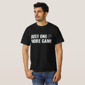 T-shirt 🎮 One More Game (Devant entier)