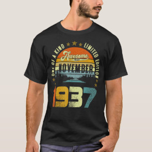 T-shirt One Of A Kind Limited Edition Awesome Since Novemb