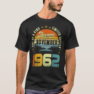 T-shirt One Of A Kind Limited Edition Awesome Since Novemb