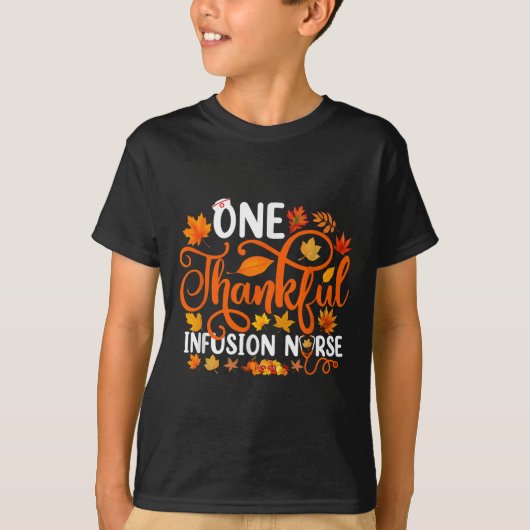 T-shirt One Thankful Infusion Nurse Funny Fall Autumn Than (Devant)