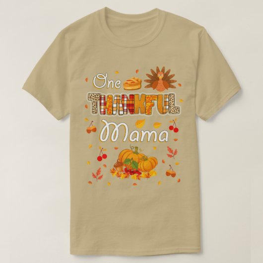 T-shirt One Thankful Mama Fall Leaves Autumn Mother Thanks (Design devant)