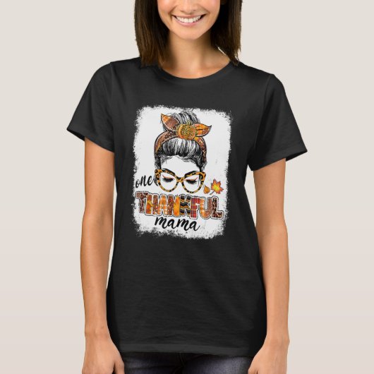 T-shirt One Thankful Mama Messy Bun Fall Leaves Autumn Tha (Devant)