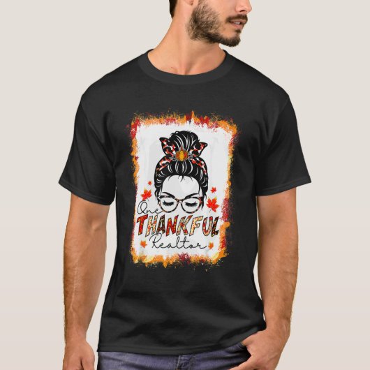 T-shirt One Thankful Realtor Messy Bun Women Fall Cute Tha (Devant)