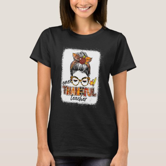 T-shirt One Thankful Teacher Messy Bun Cute Fall Autumn Th (Devant)