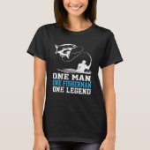 T-shirt Oneman One Fisherman One Legend Catching Line Hook (Devant)