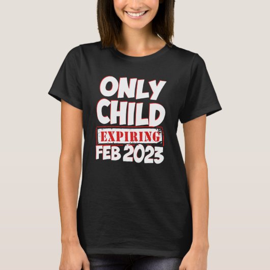 T-shirt Only Child Expiring February 2023 Big Bro Sis Anno (Devant)
