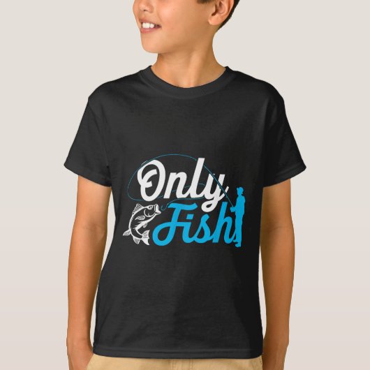 T-shirt Only Fish Funny B Fishing Humor Lover Fisherman Da (Devant)