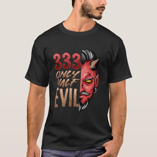 T-shirt Only Half Evil 333 Halloween Devil Scary Face (Devant)