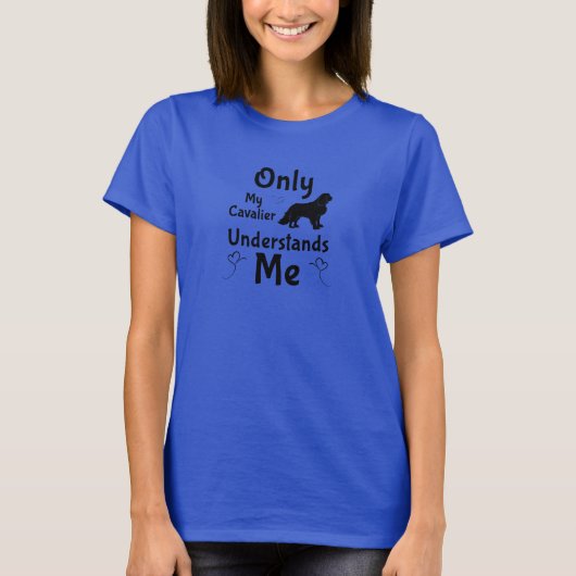 T-shirt Only My Cavalier Understands Me – Funny Cavalier (Devant)