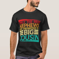 Only the Best Nephews et Promoted to Big Cousin -