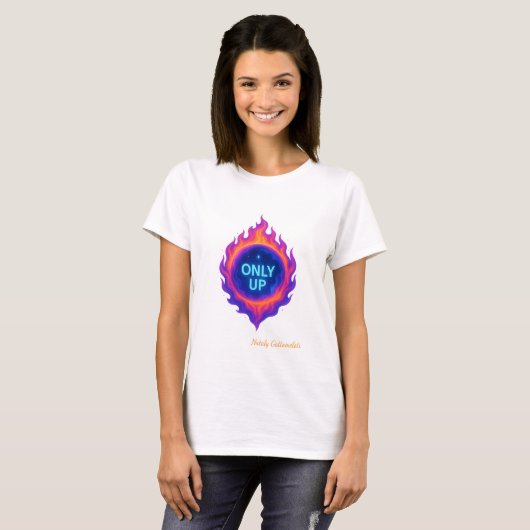 T-shirt ONLY UP Cosmic Flame Motivational Design (Devant entier)