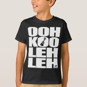 T-SHIRT OOH-KOO-LEH-LEH