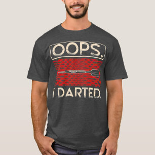 T-shirt Oops I Darted Aim Fart Shoot Thon Cible Sport
