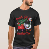 T-shirt Oops! I Got Another Tree Goose Christmas Tree (Devant)