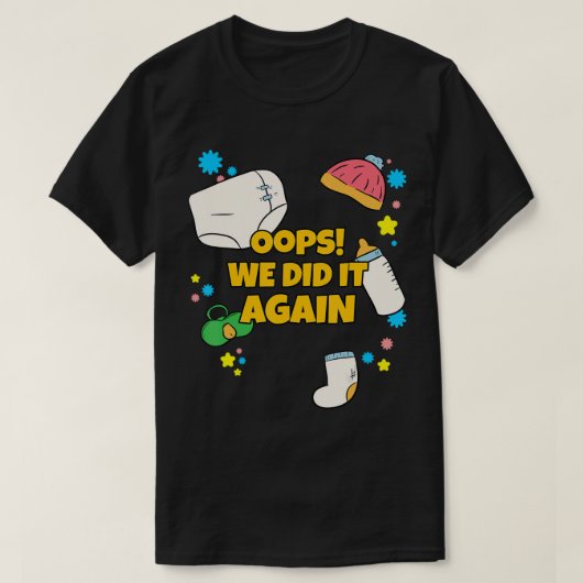 T-shirt Oops Nous L'Avons Fait De Nouveau Grossesse Annonç (Design devant)