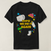 T-shirt Oops We Did It Again Pregnancy Announcing (Design devant)