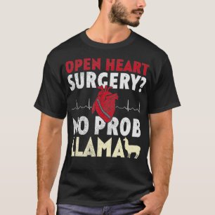 T-shirt Open Heart Surgery No Prob Llama