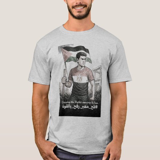 T-shirt opening rafah crossing by force (Devant)