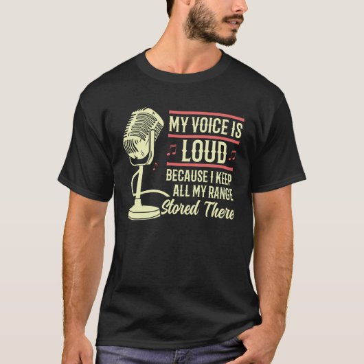 T-shirt Opera Singer Opera vocalist My voice is loud (Devant)