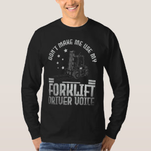 T-shirt Opérateur de chariot élévateur Ne me faites pas ut