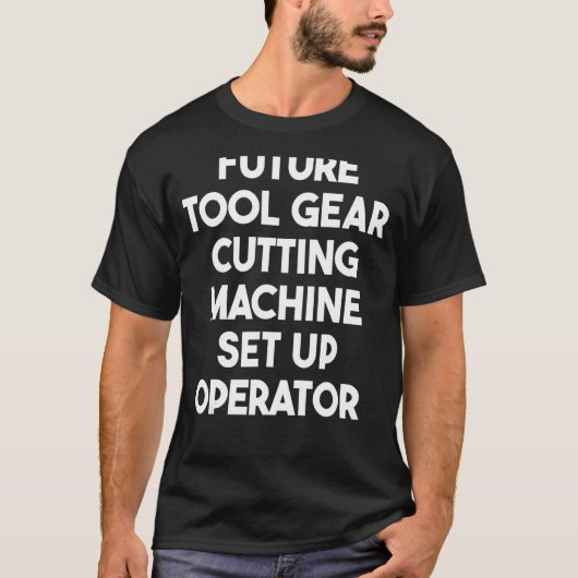 T-shirt Opérateur de configuration de la machine de découp (Devant)