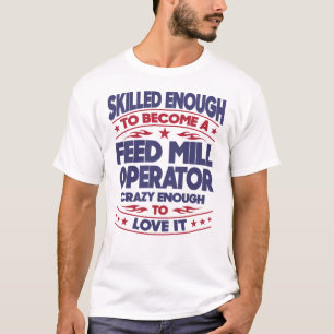 T-shirt Opérateur de fraisage d'alimentation suffisamment