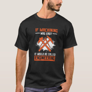T-shirt Opérateur de machine CNC Machiniste Premium