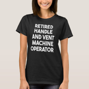 T-shirt Opérateur de machine de manipulation et de ventila