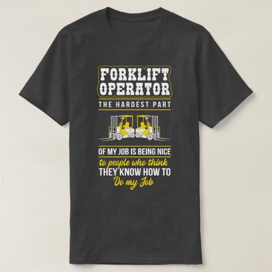 T-shirt Opérateur De Remorque La Partie La Plus Difficile (Design devant)