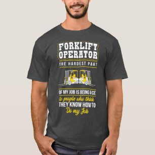 T-shirt Opérateur De Remorque La Partie La Plus Difficile