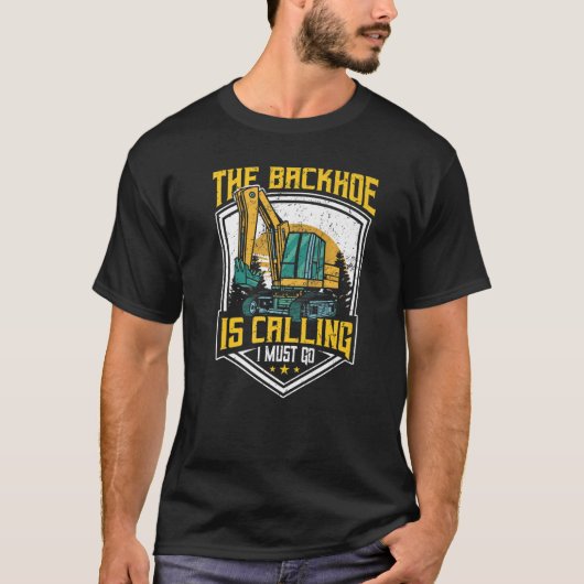 T-shirt Opérateur D'Excavateur, La Bouche À Dos Appelle Je (Devant)