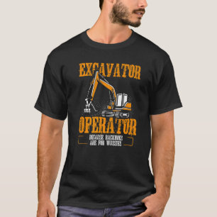 T-shirt Opérateur Excavateur Parce Que Les Backhos Sont Po