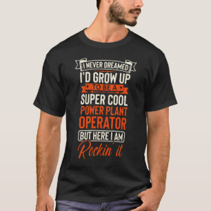 T-shirt OPÉRATEUR PLANTE super cool POWER
