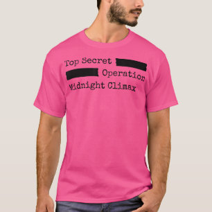 T-shirt Operation Midnight Clima Top Secret CIA FBI Missio