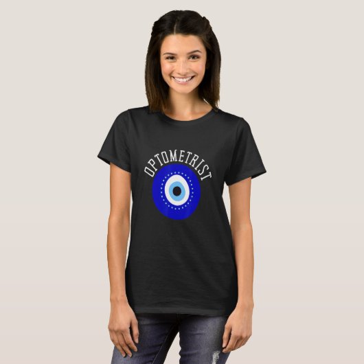 T-shirt Ophthalmologist Optometrist Optometry And Optician (Devant entier)