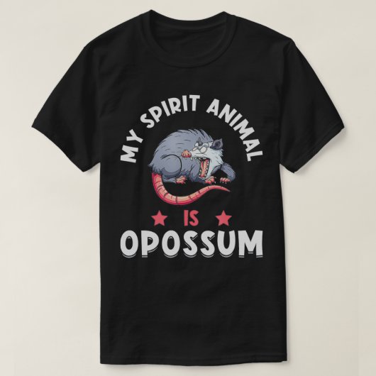 T-shirt Opossum Funny Saying  Opossum Spirit Animal  (Design devant)