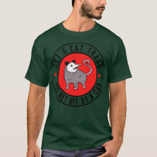 T-shirt Opossum mange des ordures et se fait frapper par u