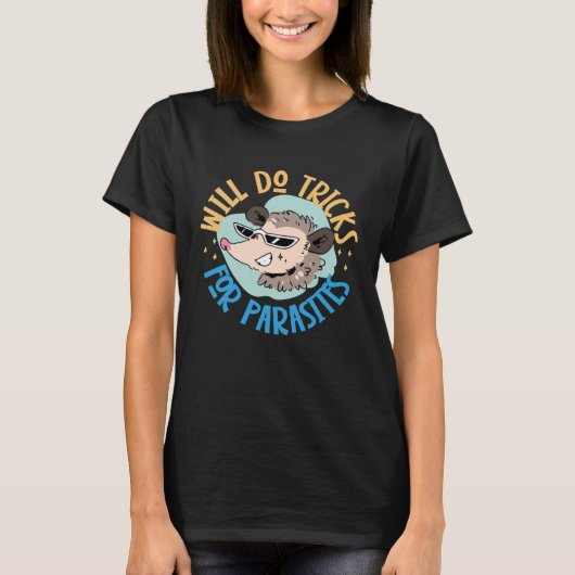 T-shirt Opossum Will Do Tricks For Parasites (Devant)
