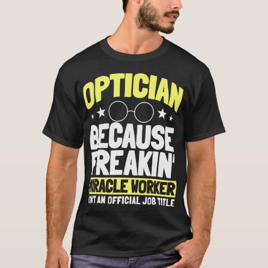 T-shirt Optician Optometrists Job Profession Doctor Eye (Devant)