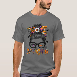T-shirt Opticien Halloween Funny Opticien Messy Bun Glasse