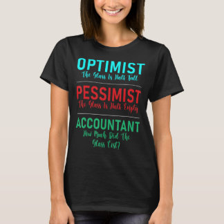 T-shirt Optimist Pessimist Comptable en verre C