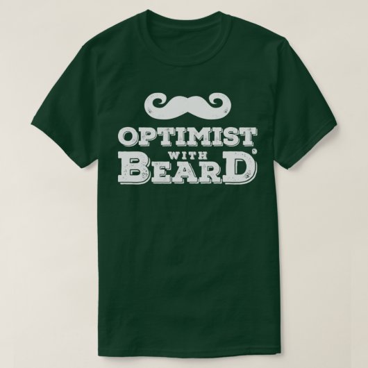 T-shirt Optimiste avec barbe (Design devant)
