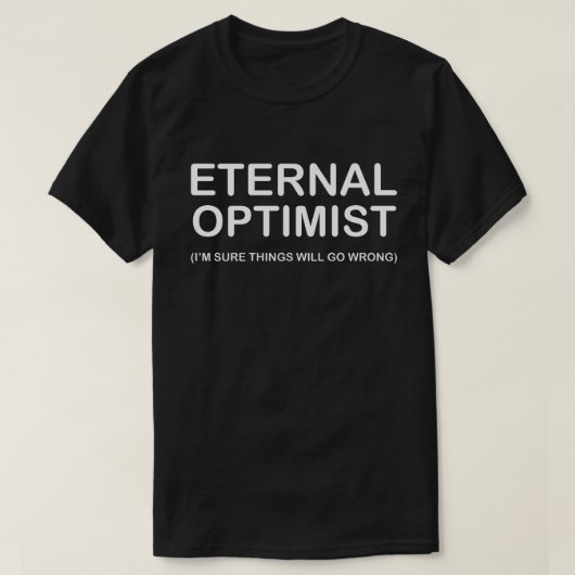 T-shirt Optimiste éternel (Design devant)