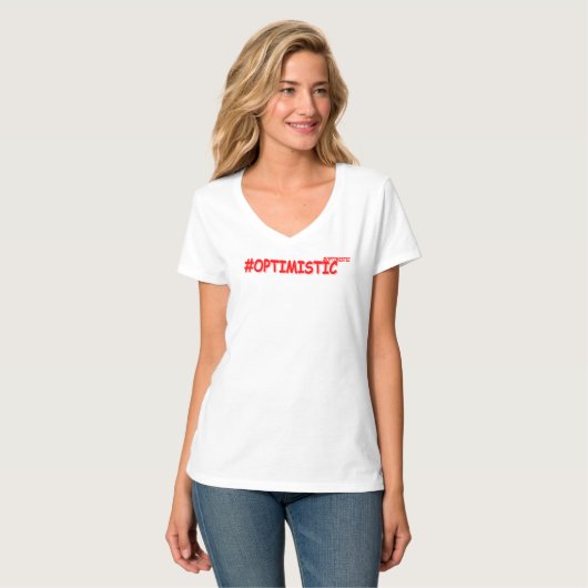 T-shirt "#OPTIMISTIC" Belle Conception. Commandez dès main (Devant entier)