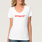T-shirt "#OPTIMISTIC" Belle Conception. Commandez dès main (Devant)