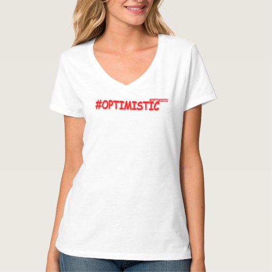 T-shirt "#OPTIMISTIC" Belle Conception. Commandez dès main (Devant)