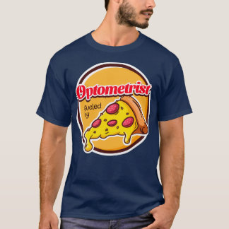 T-shirt Optométriste alimenté par la pizza