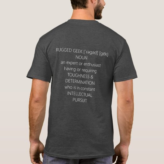 T-shirt or GEEK RUGGED Déterminé Geek intelligent et robus (Dos)